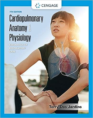 Cardiopulmonary Anatomy & Physiology 7th Edition by Terry R. Des ...